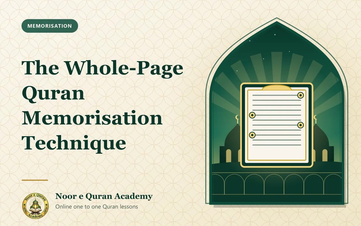 The Whole-Page Quran Memorisation Technique Featured image for the article "The Whole-Page Quran Memorisation Technique": a single Quran page framed in gold, with domes at dawn, framed by a mihrab arch in emerald and gold.